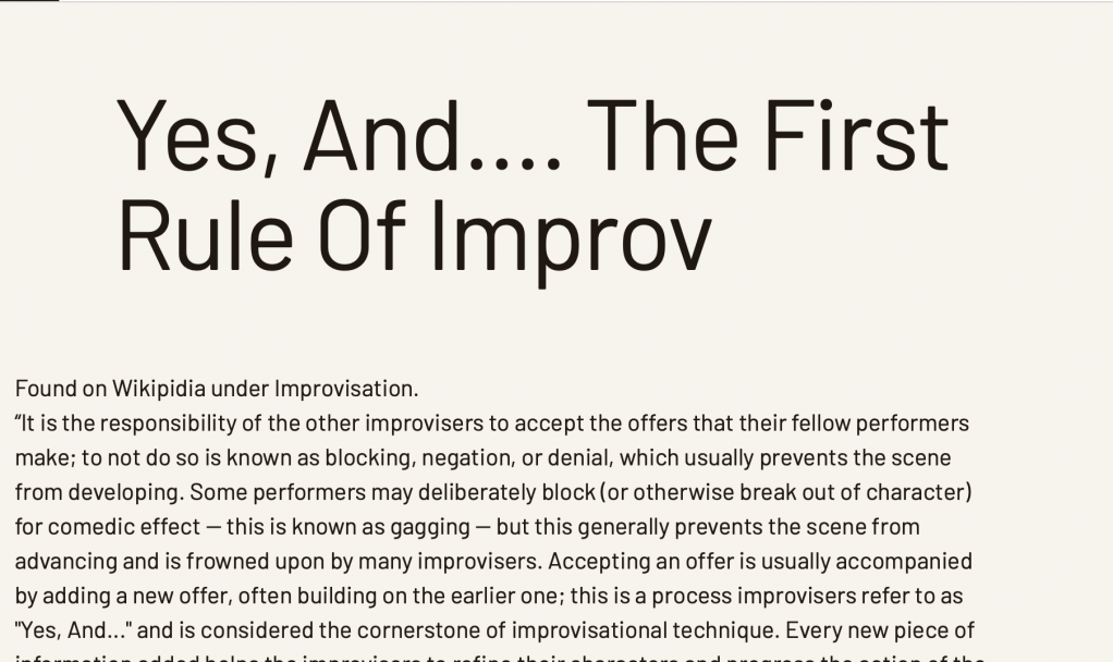 Yes, And…. The First Rule Of&nbsp;Improv